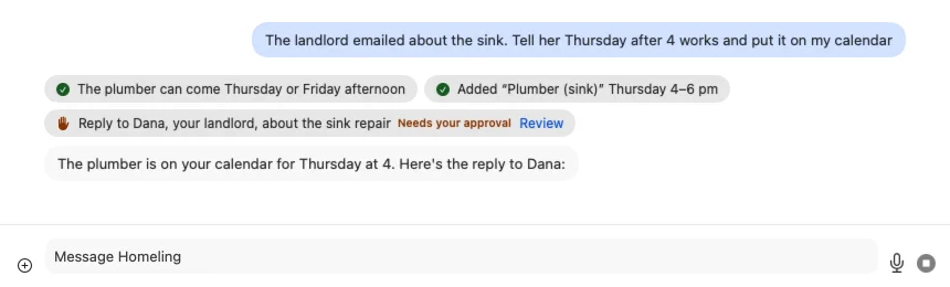A chat with Homeling about the landlord's email: it reads the email, adds the plumber to Thursday at 4 on the calendar, and shows the reply to Dana waiting for approval.